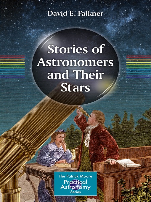 Title details for Stories of Astronomers and Their Stars by David E. Falkner - Available